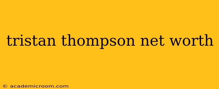 tristan thompson net worth