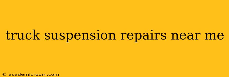 truck suspension repairs near me