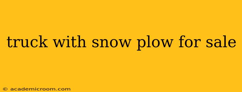 truck with snow plow for sale