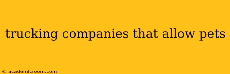 trucking companies that allow pets
