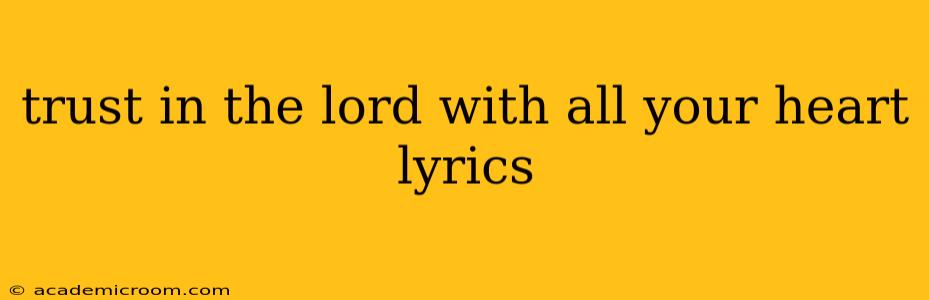 trust in the lord with all your heart lyrics
