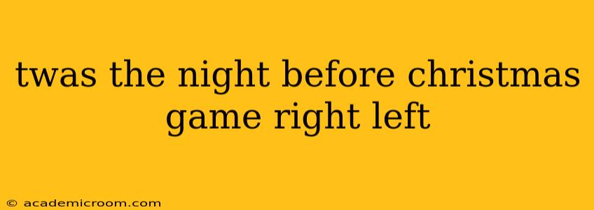 twas the night before christmas game right left