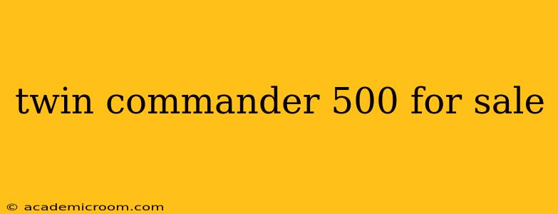 twin commander 500 for sale