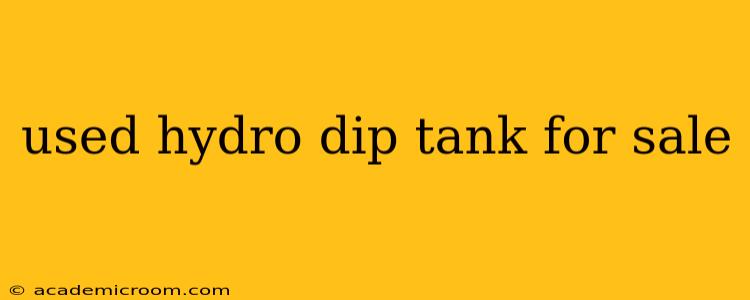 used hydro dip tank for sale