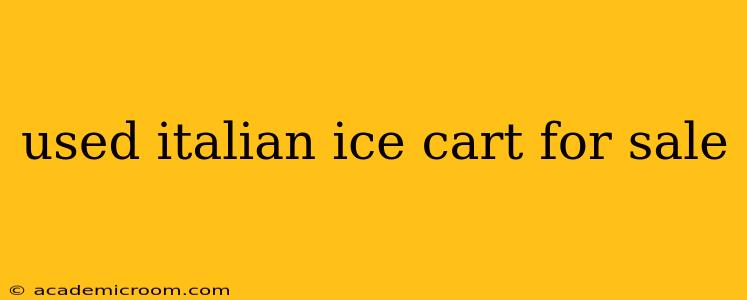 used italian ice cart for sale
