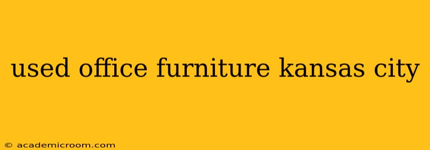 used office furniture kansas city