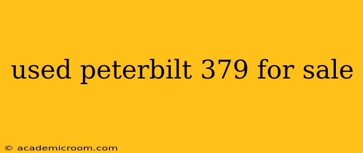 used peterbilt 379 for sale
