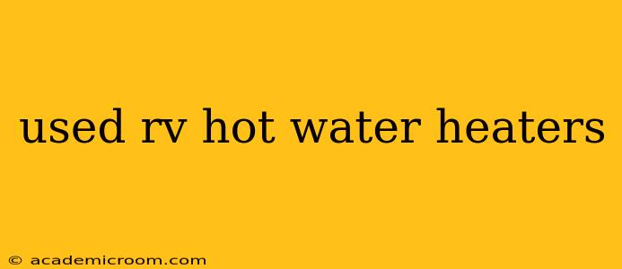 used rv hot water heaters