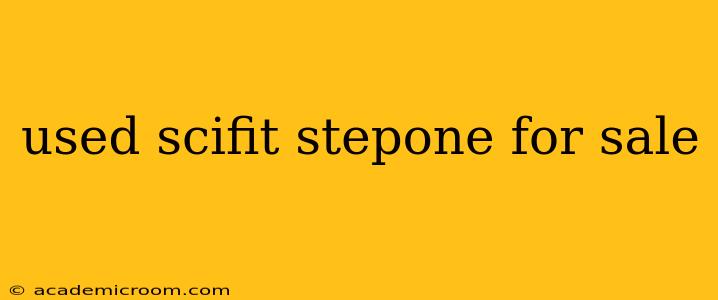used scifit stepone for sale