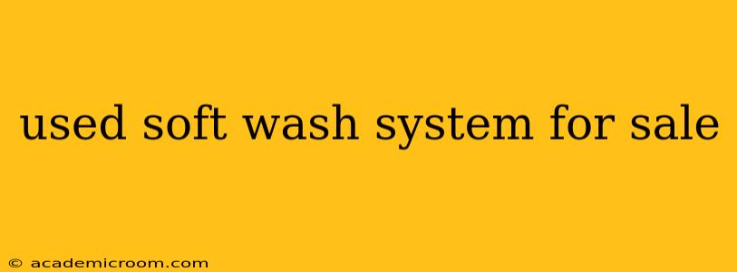 used soft wash system for sale