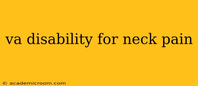 va disability for neck pain