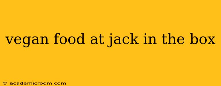 vegan food at jack in the box