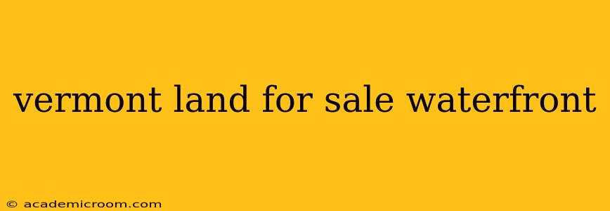 vermont land for sale waterfront