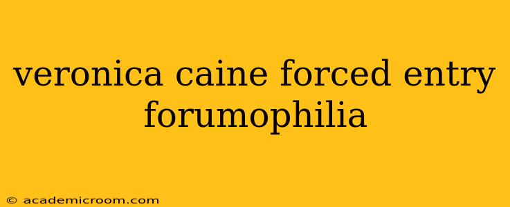 veronica caine forced entry forumophilia