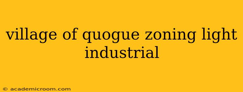 village of quogue zoning light industrial