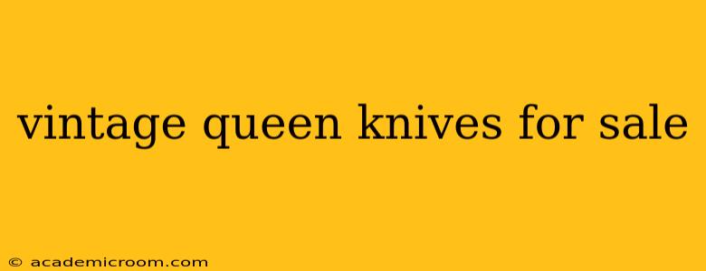 vintage queen knives for sale