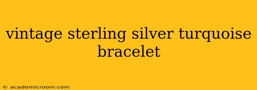 vintage sterling silver turquoise bracelet