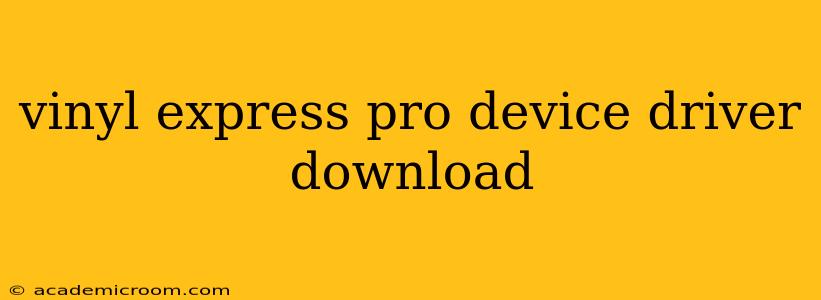 vinyl express pro device driver download