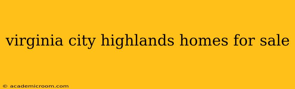 virginia city highlands homes for sale