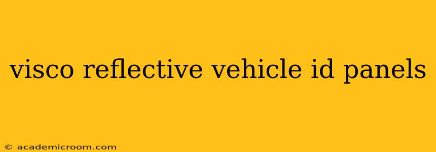 visco reflective vehicle id panels