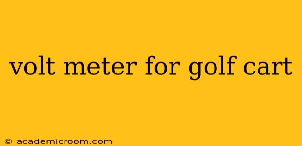 volt meter for golf cart