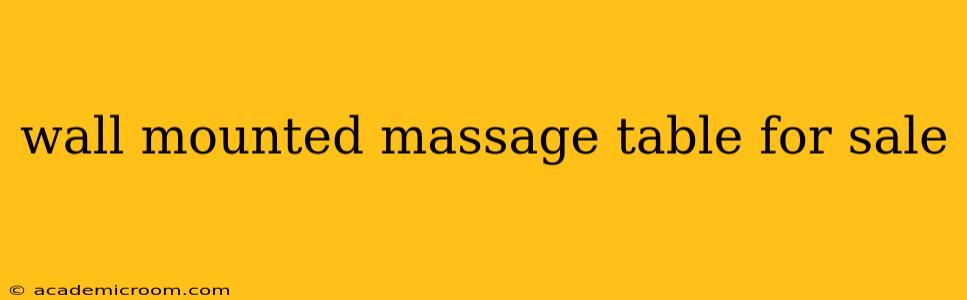 wall mounted massage table for sale