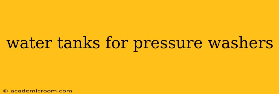 water tanks for pressure washers
