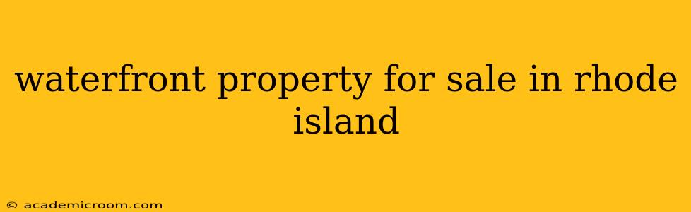 waterfront property for sale in rhode island