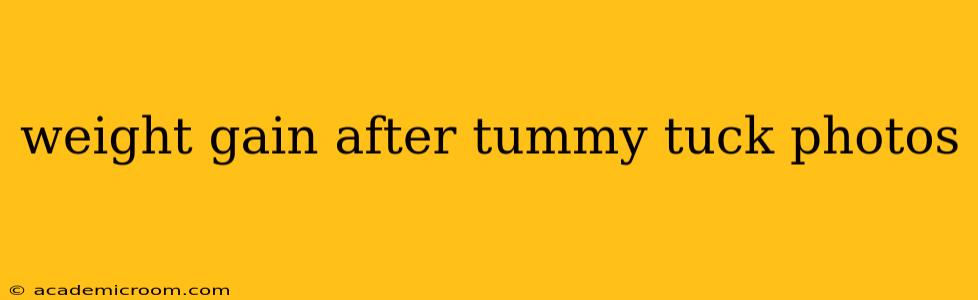 weight gain after tummy tuck photos