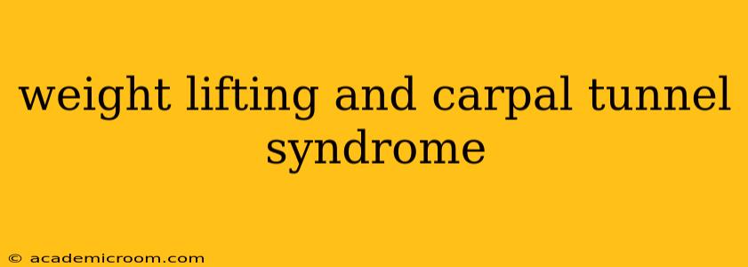 weight lifting and carpal tunnel syndrome