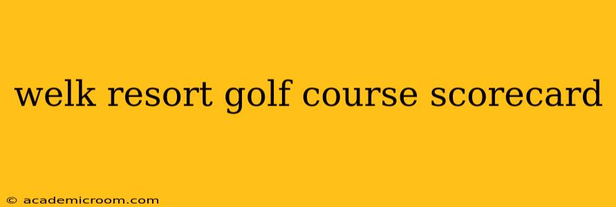 welk resort golf course scorecard