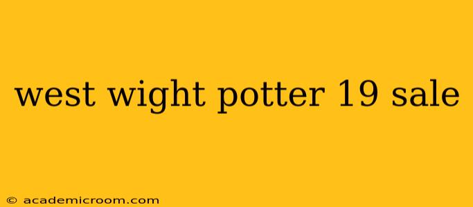 west wight potter 19 sale