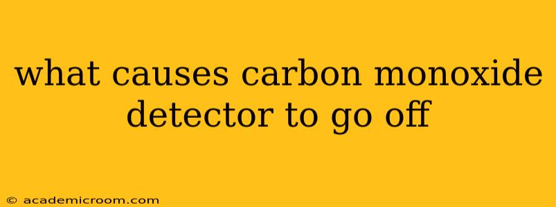 what causes carbon monoxide detector to go off