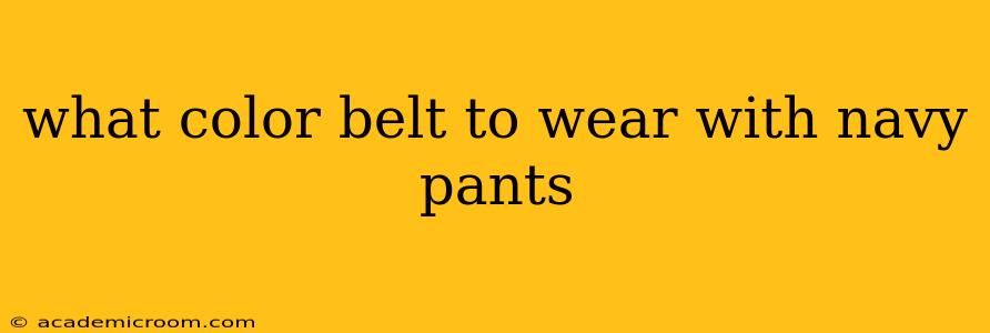 what color belt to wear with navy pants