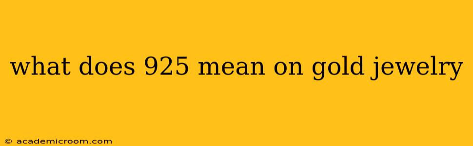 what does 925 mean on gold jewelry