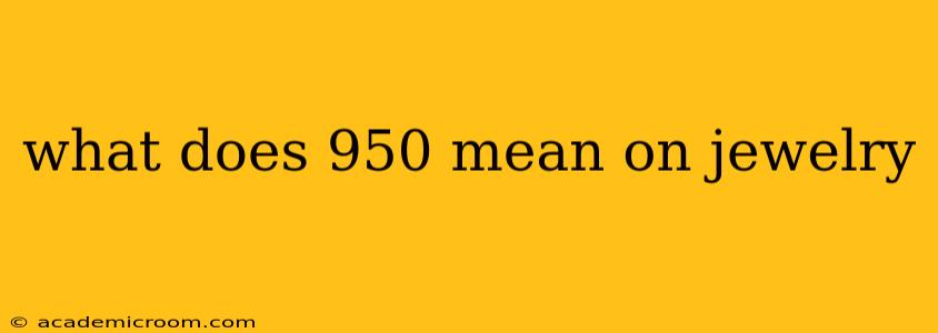 what does 950 mean on jewelry