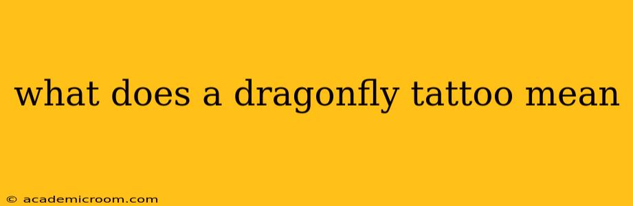 what does a dragonfly tattoo mean