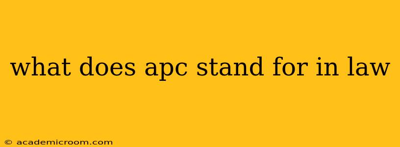 what does apc stand for in law