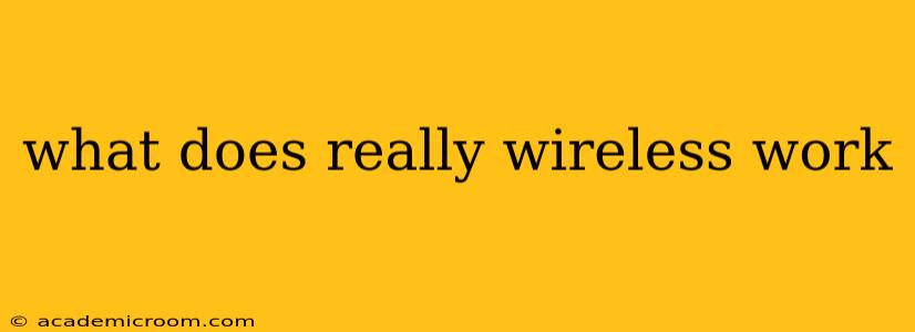 what does really wireless work