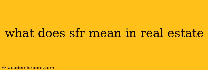 what does sfr mean in real estate