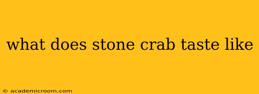 what does stone crab taste like