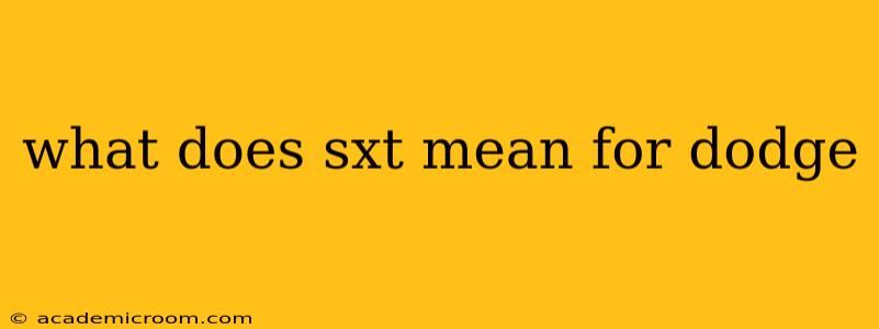 what does sxt mean for dodge