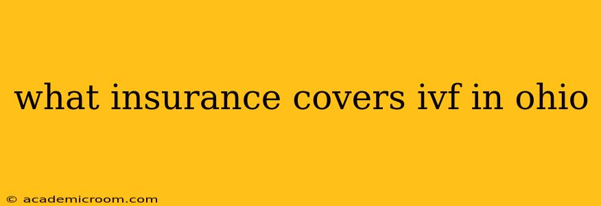 what insurance covers ivf in ohio