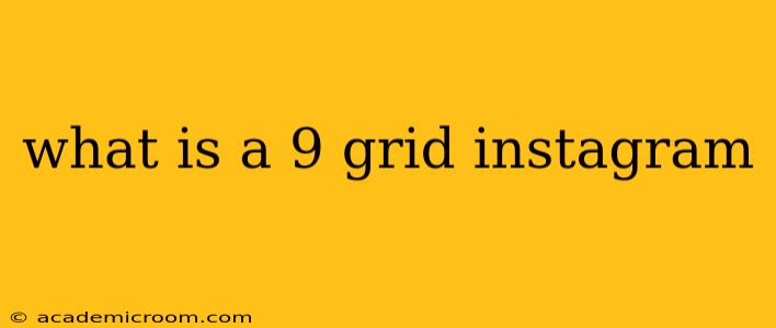 what is a 9 grid instagram
