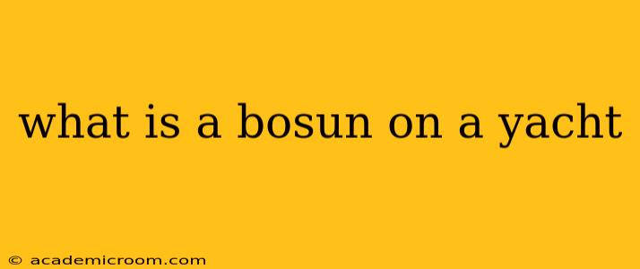 what is a bosun on a yacht