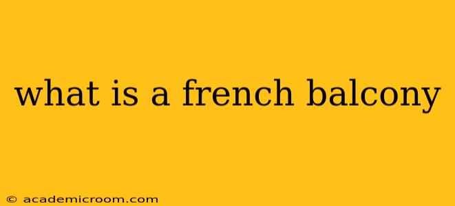 what is a french balcony