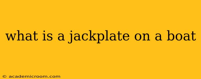 what is a jackplate on a boat