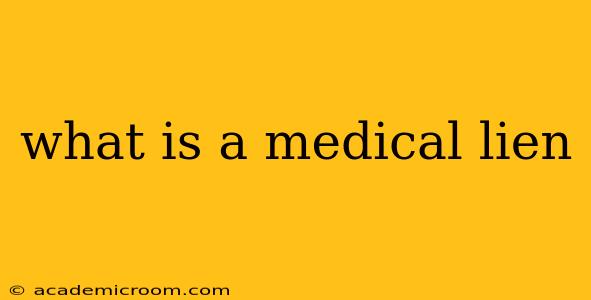 what is a medical lien