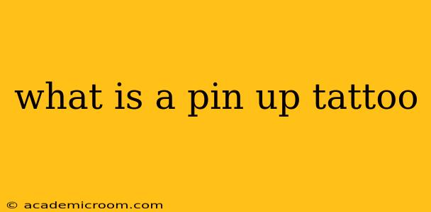 what is a pin up tattoo