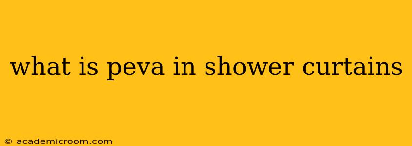 what is peva in shower curtains